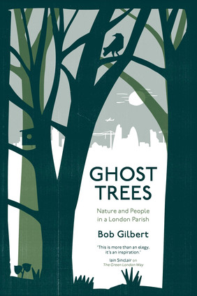 Bob Gilbert - Ghost Trees