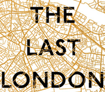 Iain Sinclair - The Last London