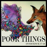 Poor Things - Innocence/18