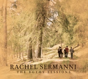 Rachel Sermanni - The Bothy Sessions