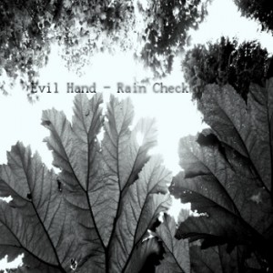 Evil Hand - Rain Check
