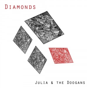 Julia and The Doogans - Diamonds EP